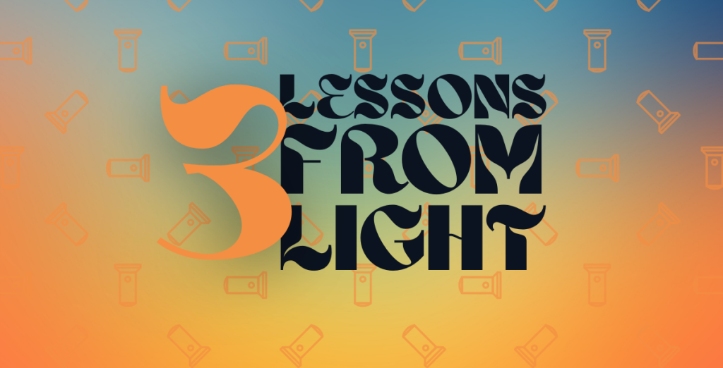 title image that says "3 lessons from light" with a blue and orange color palette. 